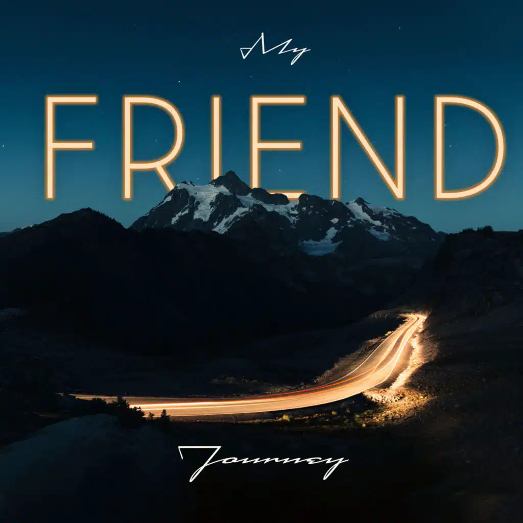 My Friend Journey