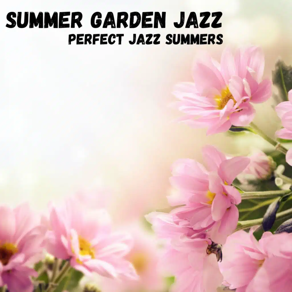 Perfect Jazz Summers