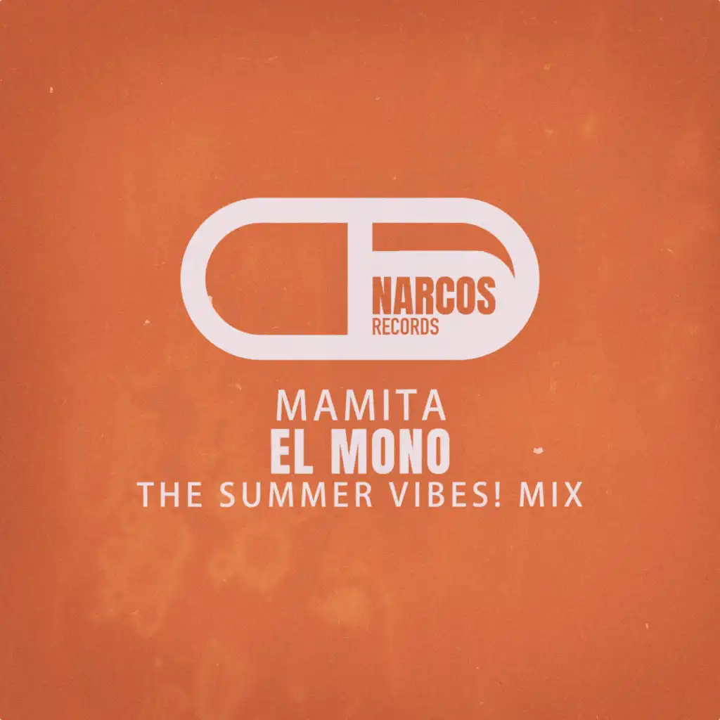 Mamita (The Summer Vibes! Mix)