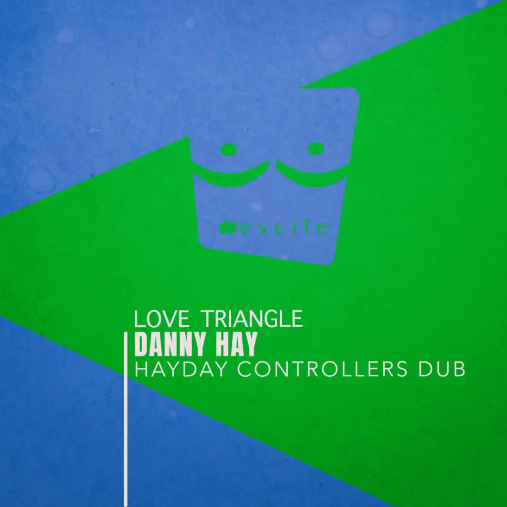 Love Triangle (Hayday Controllers Dub)