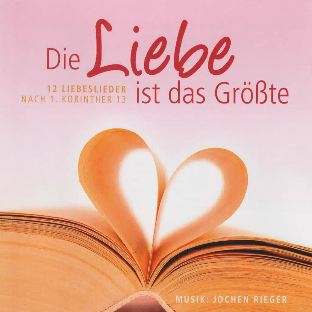 Die Liebe ist das Größte