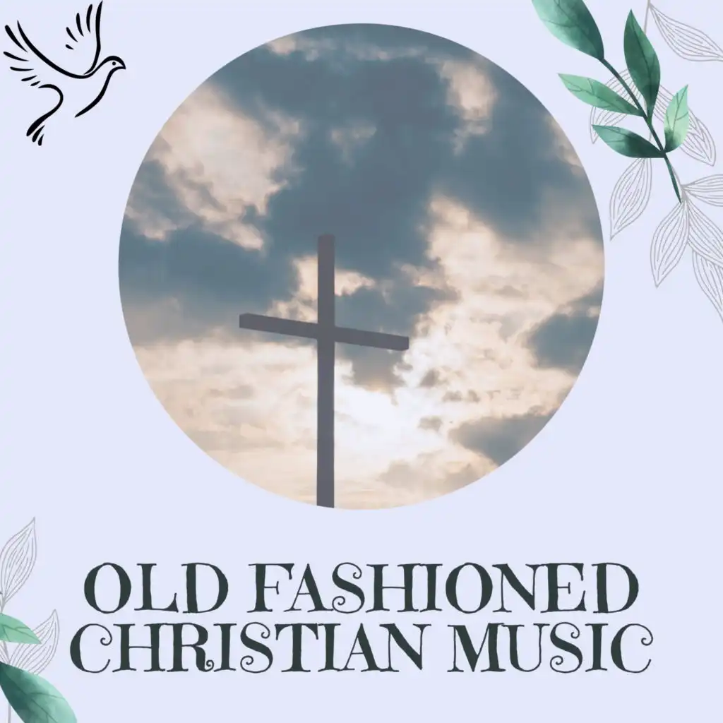 Old Fashioned Christian Music