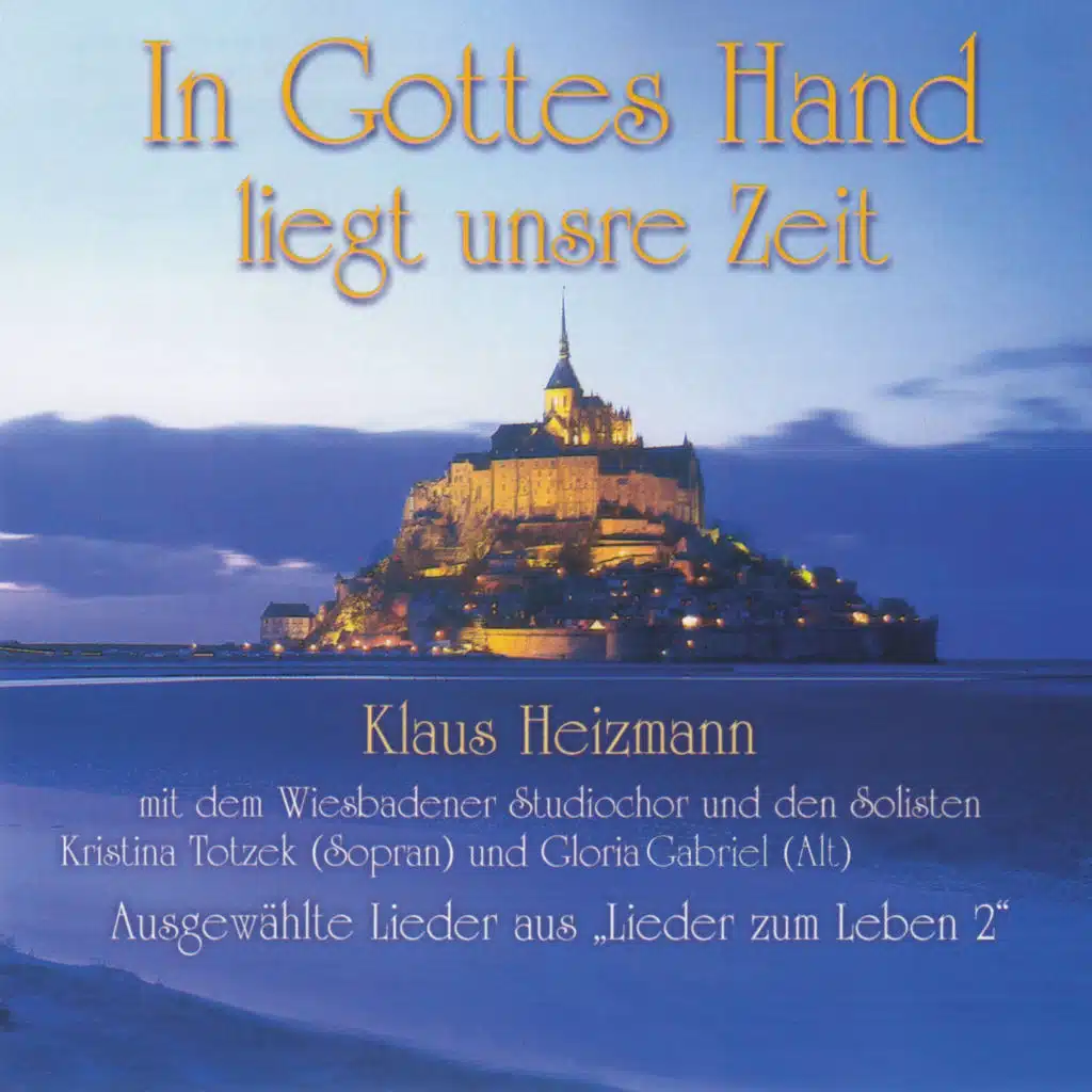In Gottes Hand liegt unsre Zeit (feat. Kristina Totzel & Gloria Gabriel)
