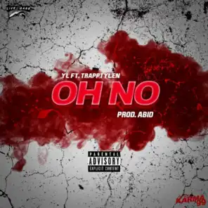 Oh No (feat. Trapptylen)