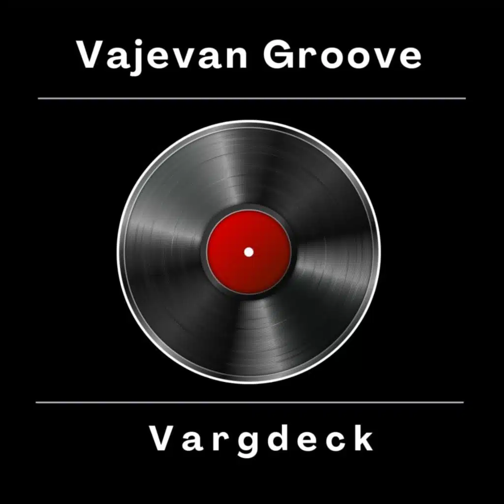 Vajevan Groove