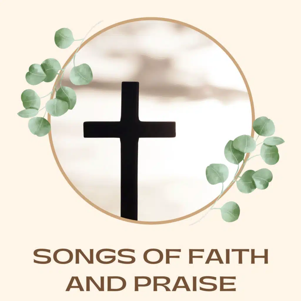 Songs of Faith and Praise