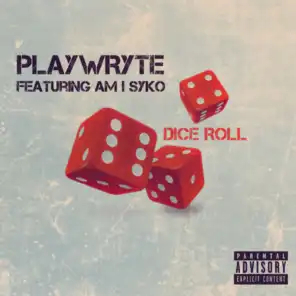 Dice Roll (feat. Am I SYko)