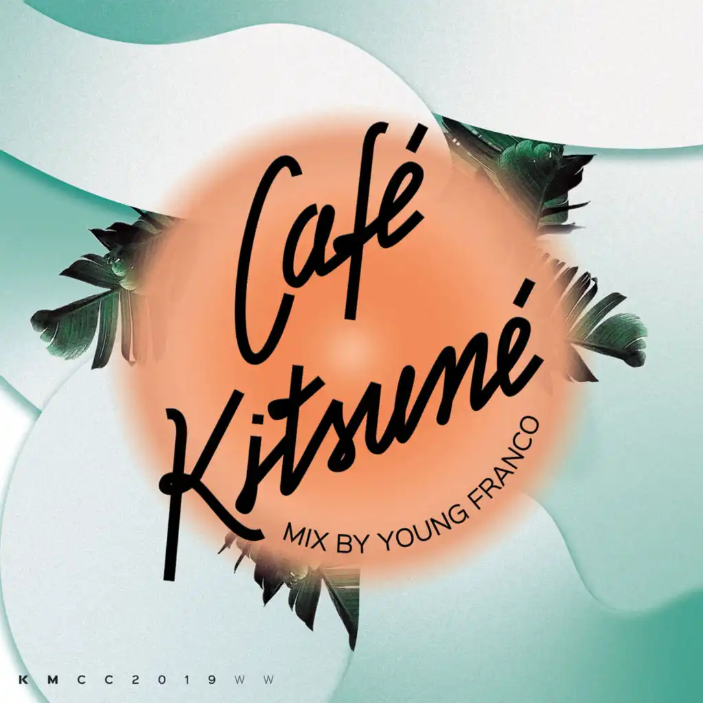 Café Kitsuné Mixed by Young Franco (Day)