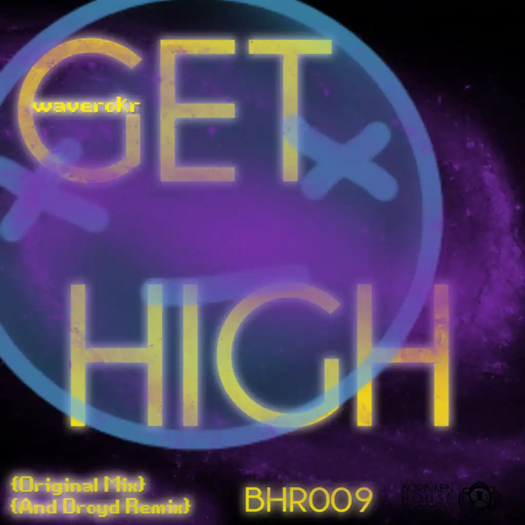 Get High ((And Droyd Remix))