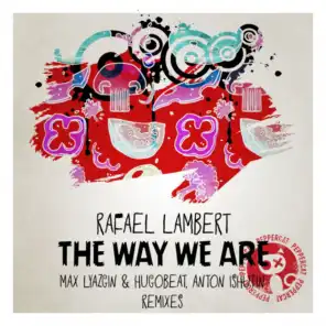 The Way We Are (Max Lyazgin, Hugobeat Remix)