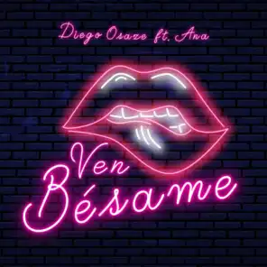 Ven Bésame (feat. Ana)