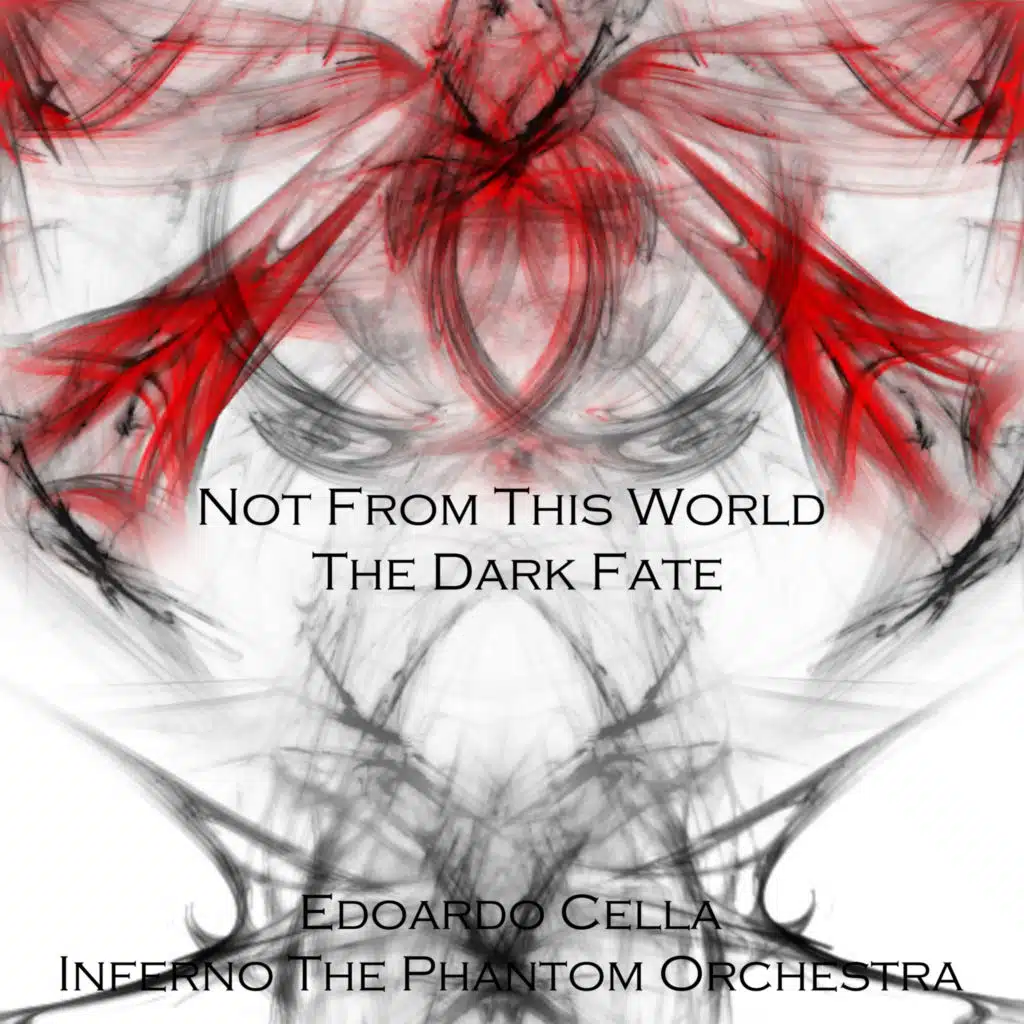Inferno the Phantom Orchestra: Not from This World the Dark Fate