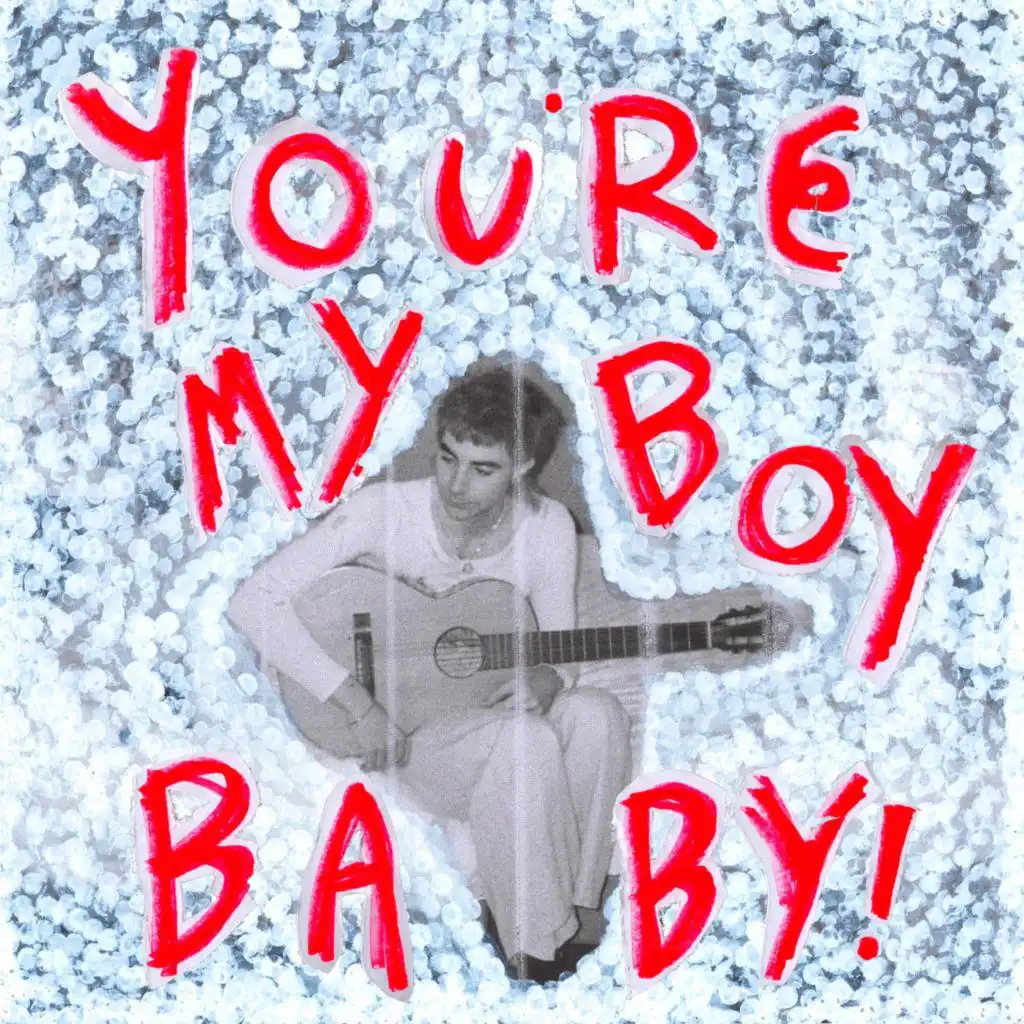 You’re My Boy, Baby! (Acoustic)