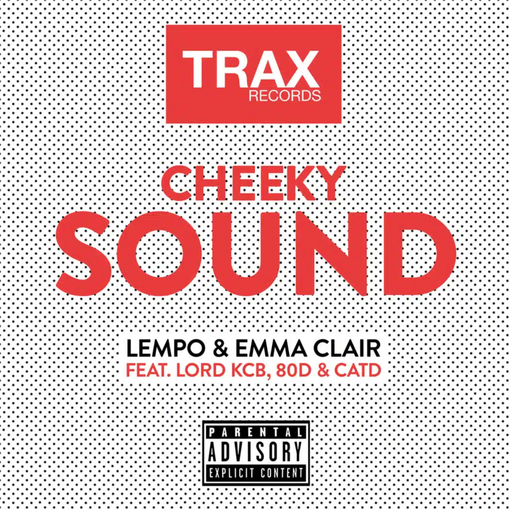Cheeky Sound (feat. Lord KCB, 80d & CATD)