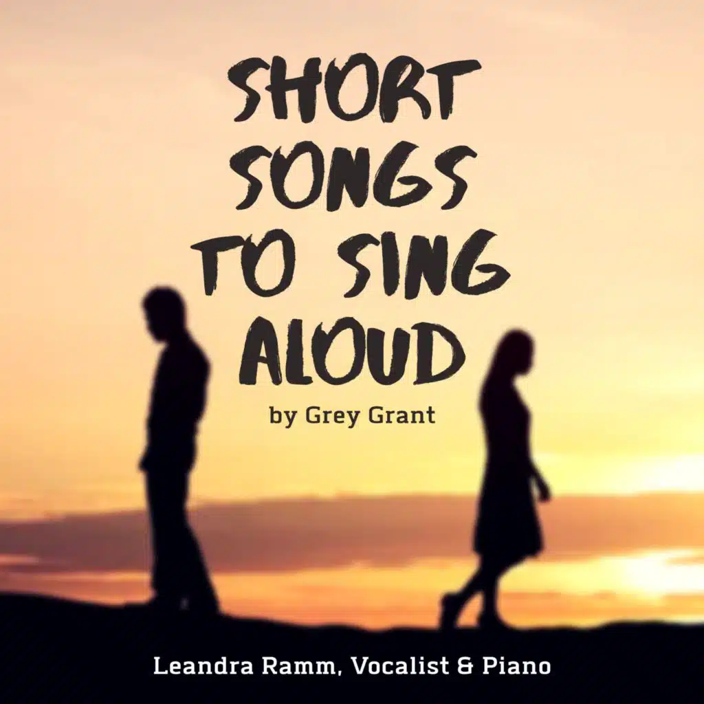 short songs to sing aloud (feat. Grey Grant)