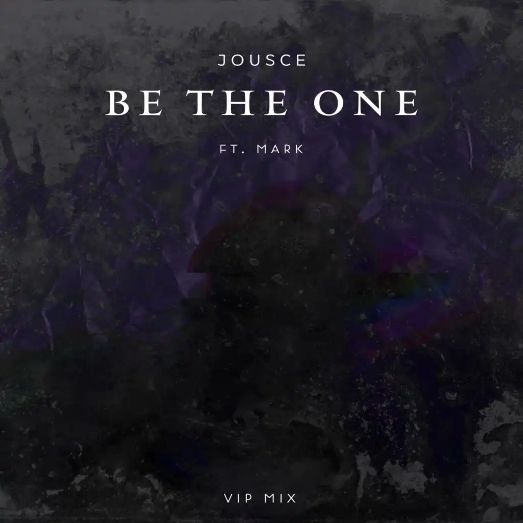 Be the One (V.I.P Mix) [feat. Mark]