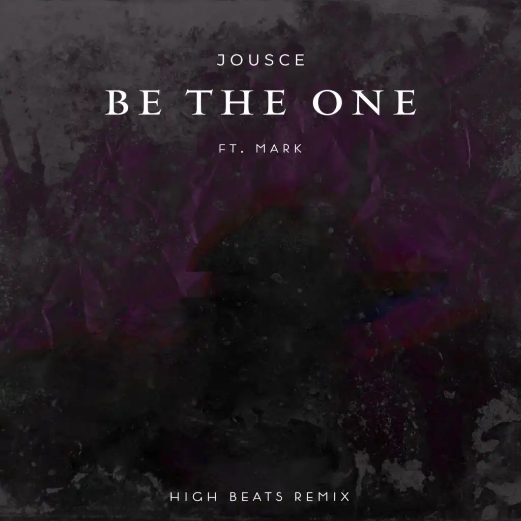 Be the One (High Beats Remix) [feat. Mark]