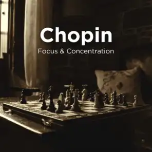 Chopin: Focus & Concentration
