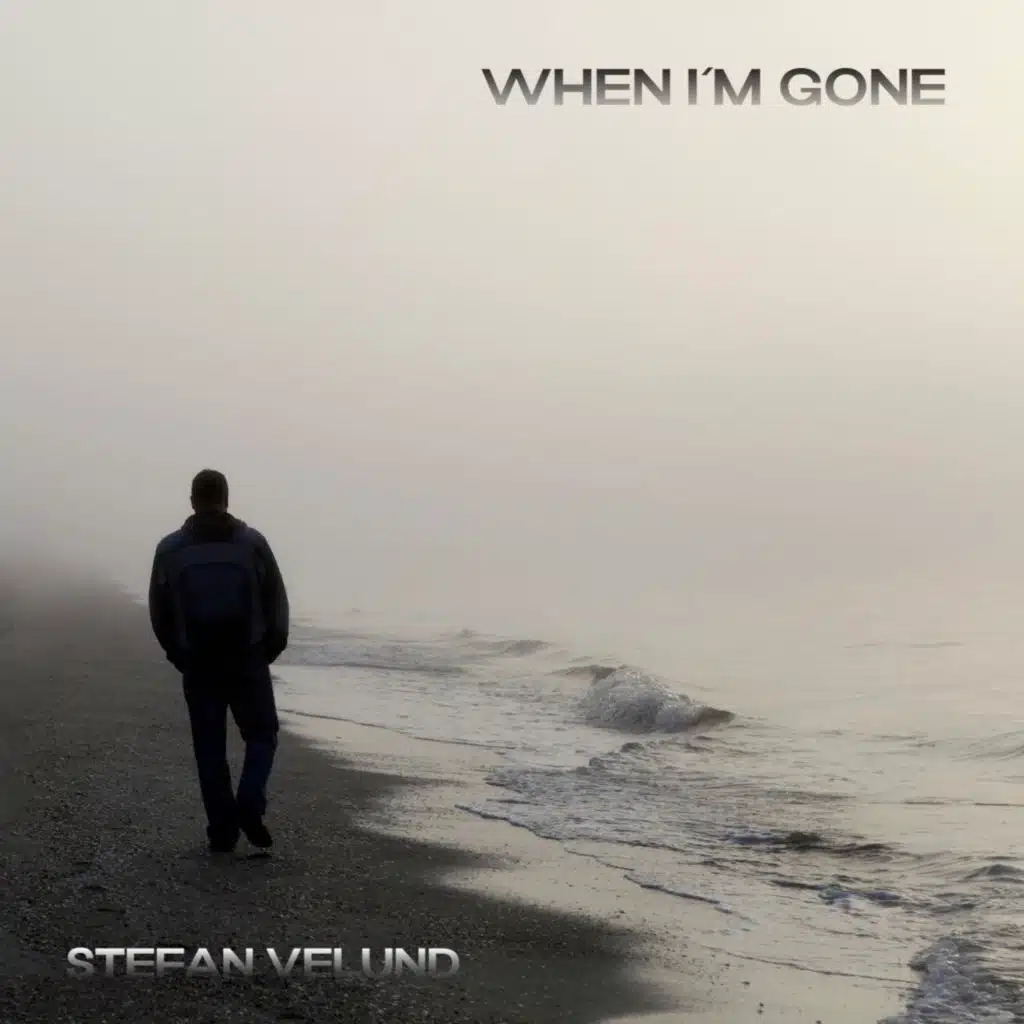 When I'm gone