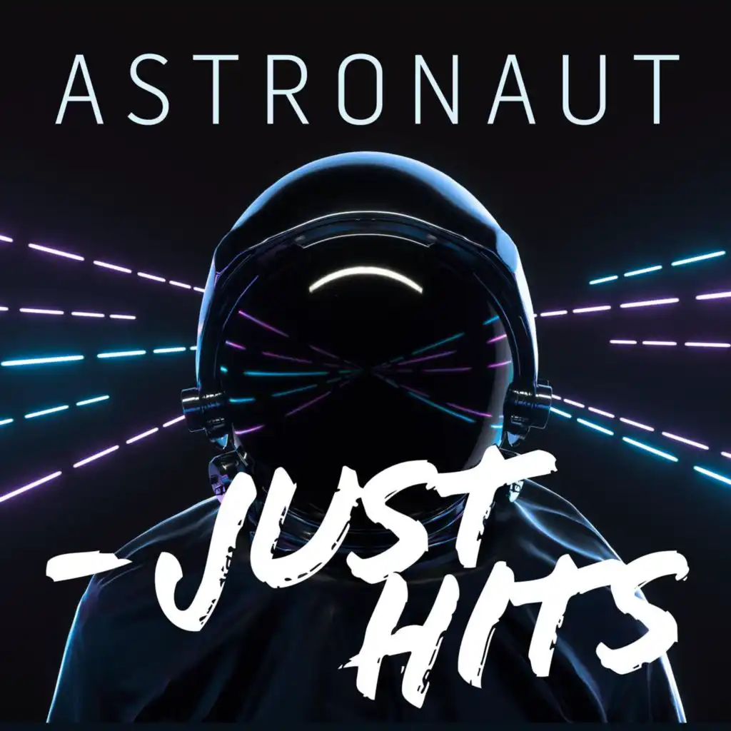Astronaut - Just Hits