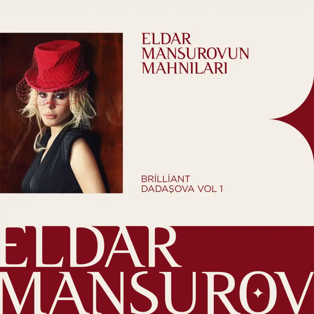 Eldar Mansurovun Mahnıları (Vol. 1) [feat. Brilliant Dadaşova]