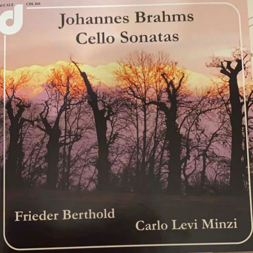 Johannes Brahms: The Cello Sonatas