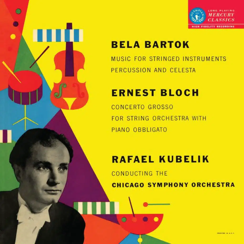 Rafael Kubelík - The Mercury Masters (Vol. 2 - Bartók: Music for Strings, Percussion and Celesta; Bloch: Concerto Grosso)