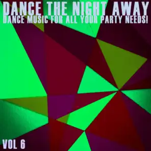 Dance the Night Away, Vol. 6