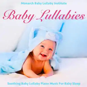 Baby Lullabies: Soothing Baby Lullaby Piano Music for Baby Sleep