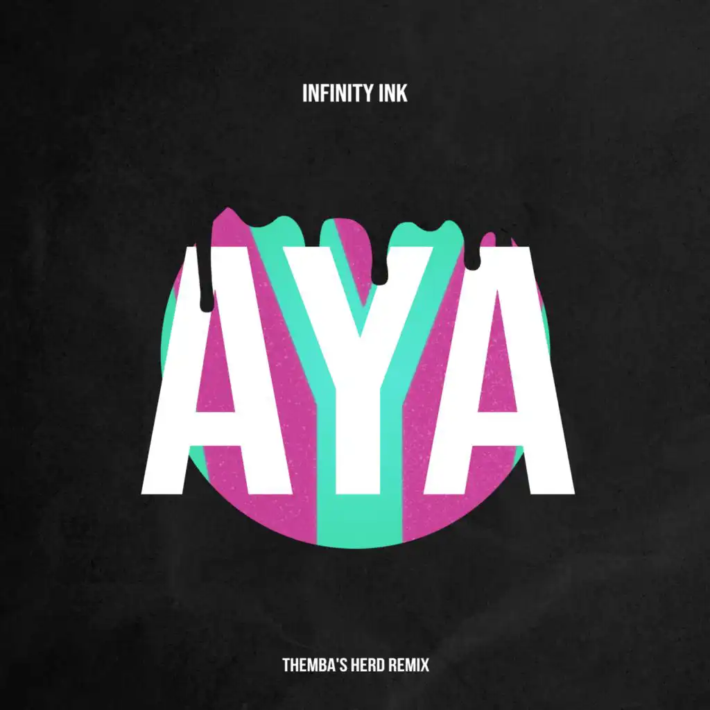 Aya (THEMBA's Herd Remix)
