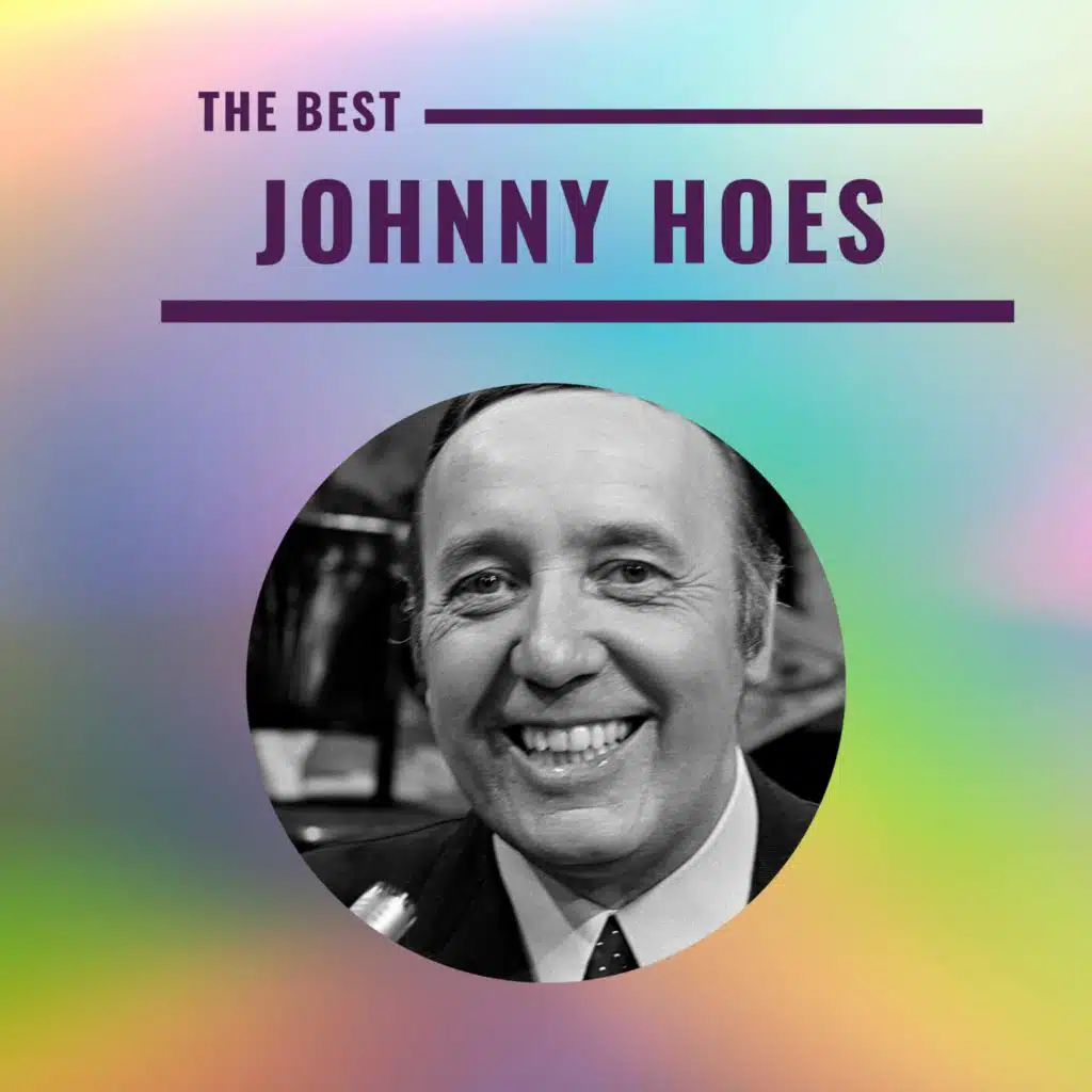 Johnny Hoes - The Best