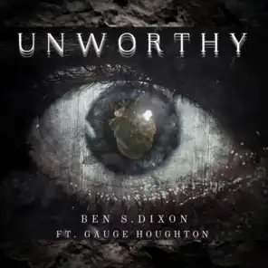 Unworthy (feat. Gauge Houghton)