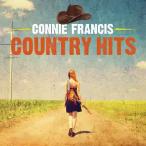 Connie Francis Country Hits (Digitally Remastered)