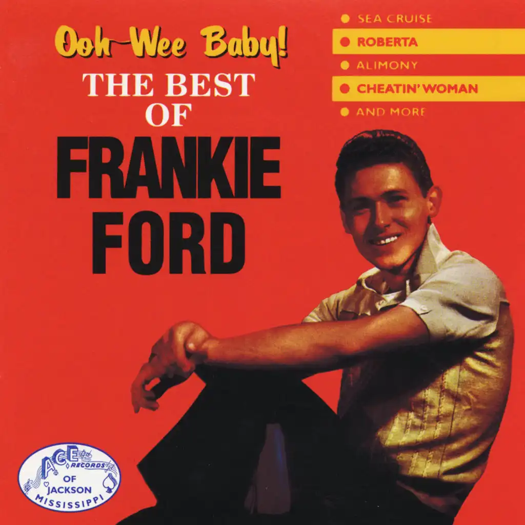 Ooh-Wee Baby! The Best of Frankie Ford