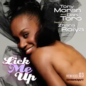 Lick Me Up (Ft. Zhana Roiya) (Rich B Enriched Dub Mix)