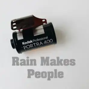 Rain Makes People