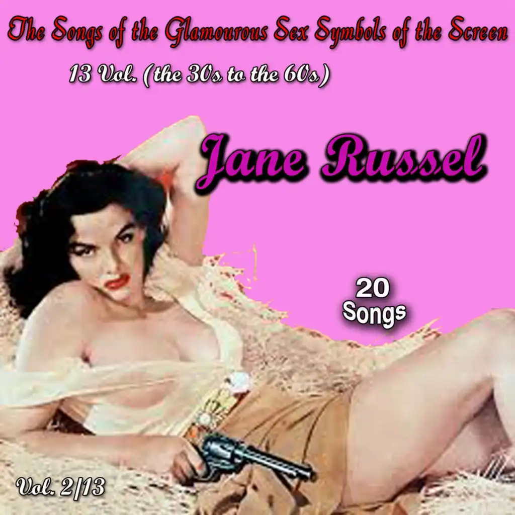The Songs of the Glamourous Sex Symbols of the Screen in 13 Volumes - Vol. 2: Jane Russell