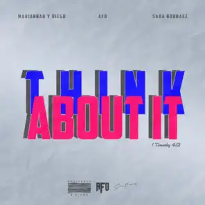 Think About It (feat. Sara Borraez & AFO)