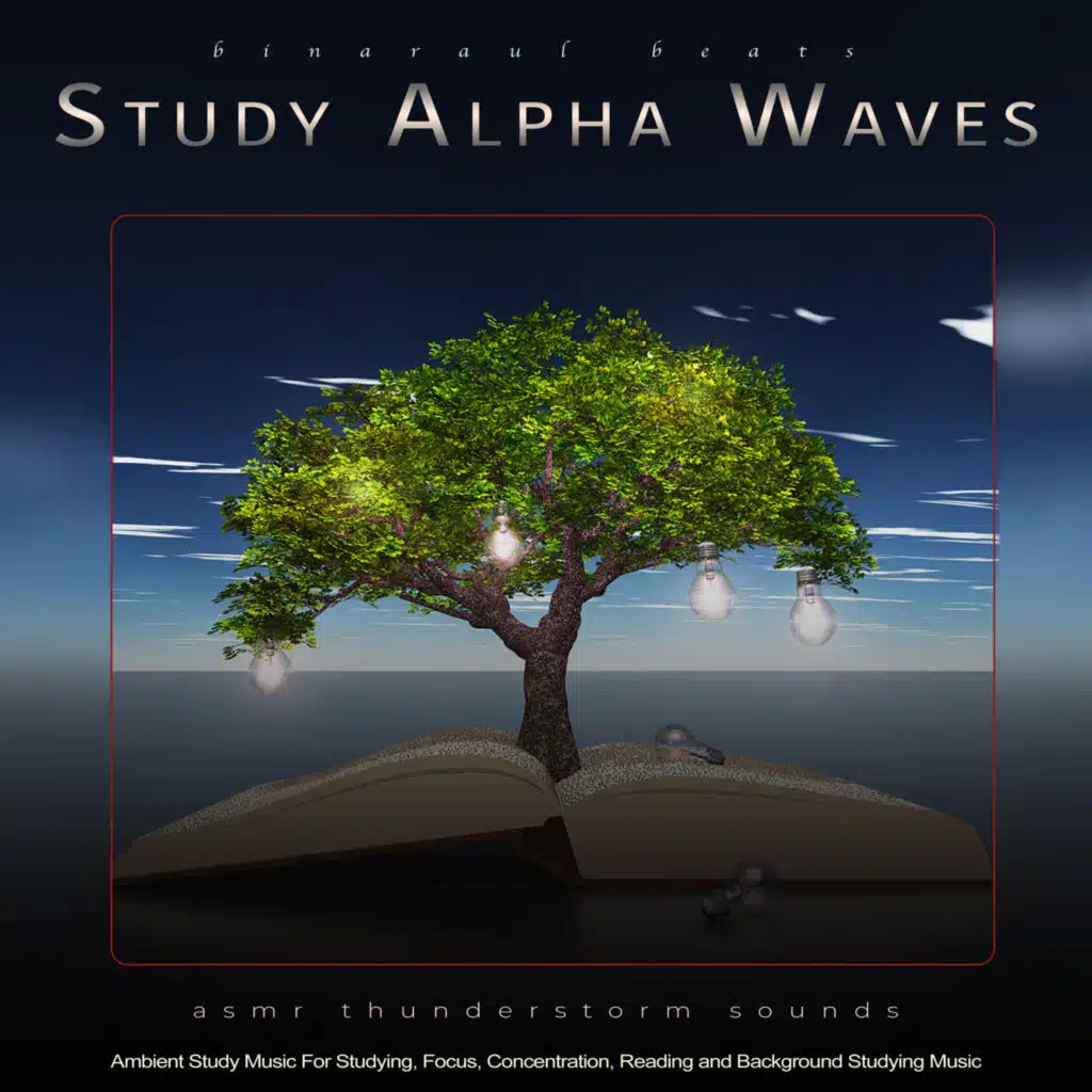 Binaural Beats Study Music, Study Alpha Waves & Study Music For Concentration