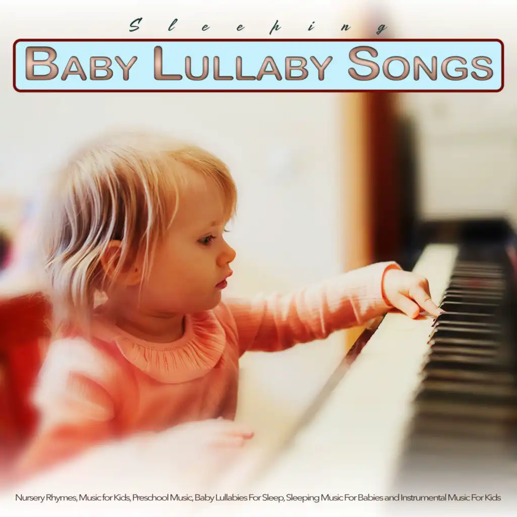 Baby Music For Development, Baby Songs & Baby Lullaby Songs To Go To Sleep Album