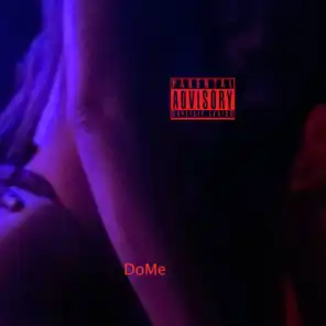 Dome (feat. DonLee & Travii Gold)