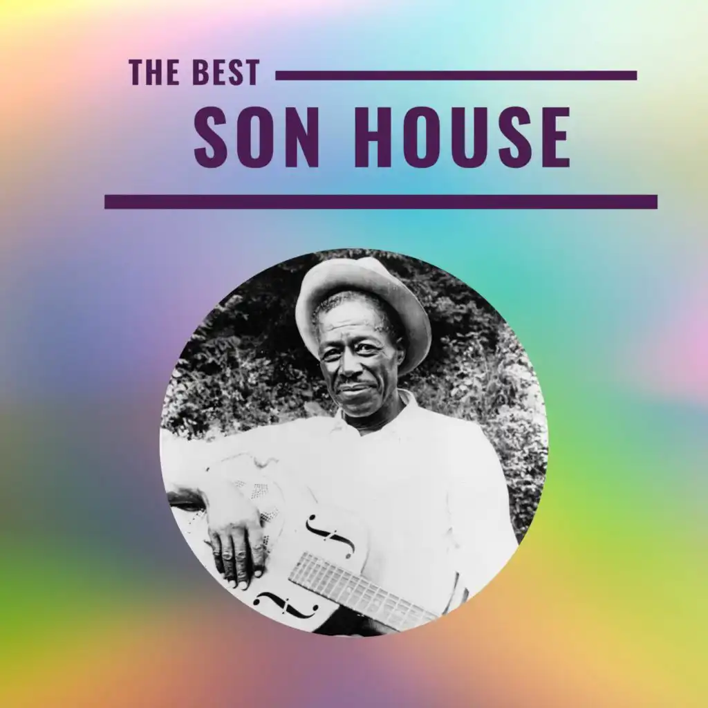 Son House - The Best