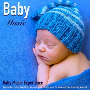 Baby Music: Soothing Baby Lullaby Sleep Music, Nursery Rhymes Lullabies Music for Babies and Calm Guitar Baby Sleep Aid