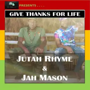 Give Thanks for Life (feat. Jutah Rhyme)