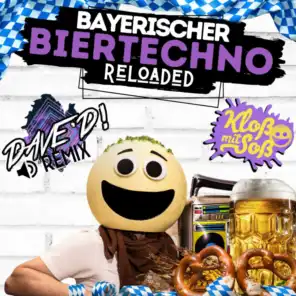 Bayerischer Biertechno Reloaded (Dave'D! Remix)