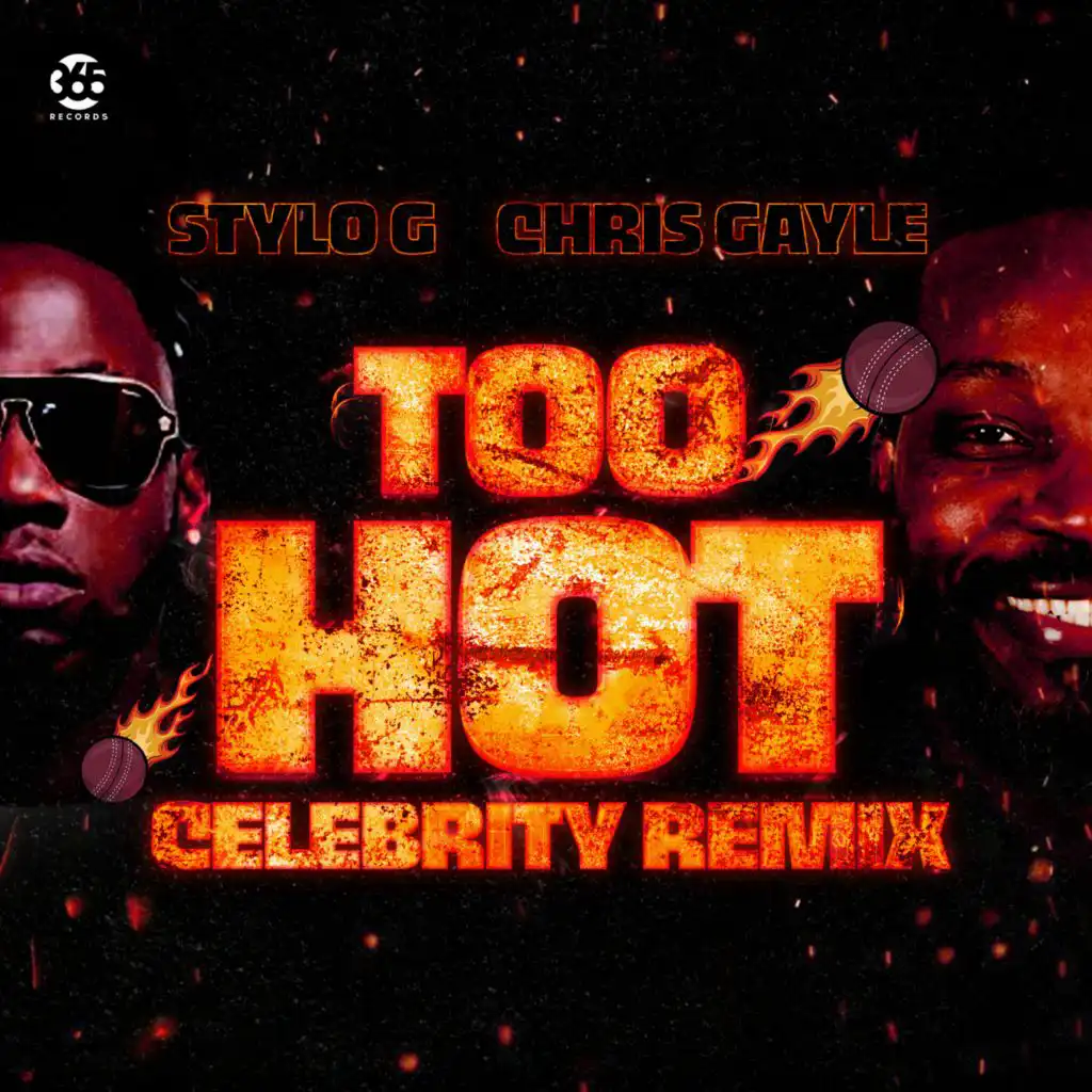 Too Hot (Celebrity Remix) [feat. Chris Gayle]