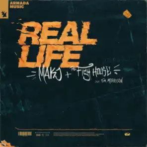 Real Life (feat. Tim Morrison)