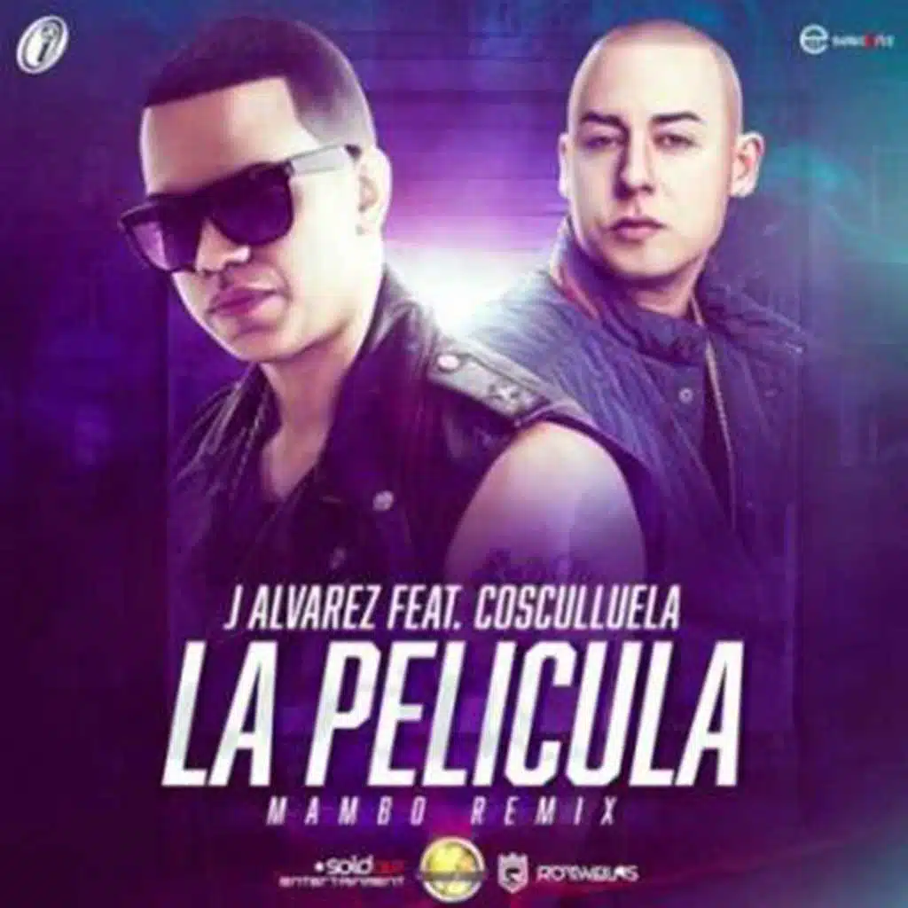 La Película (Mambo Remix) [feat. Cosculluela]