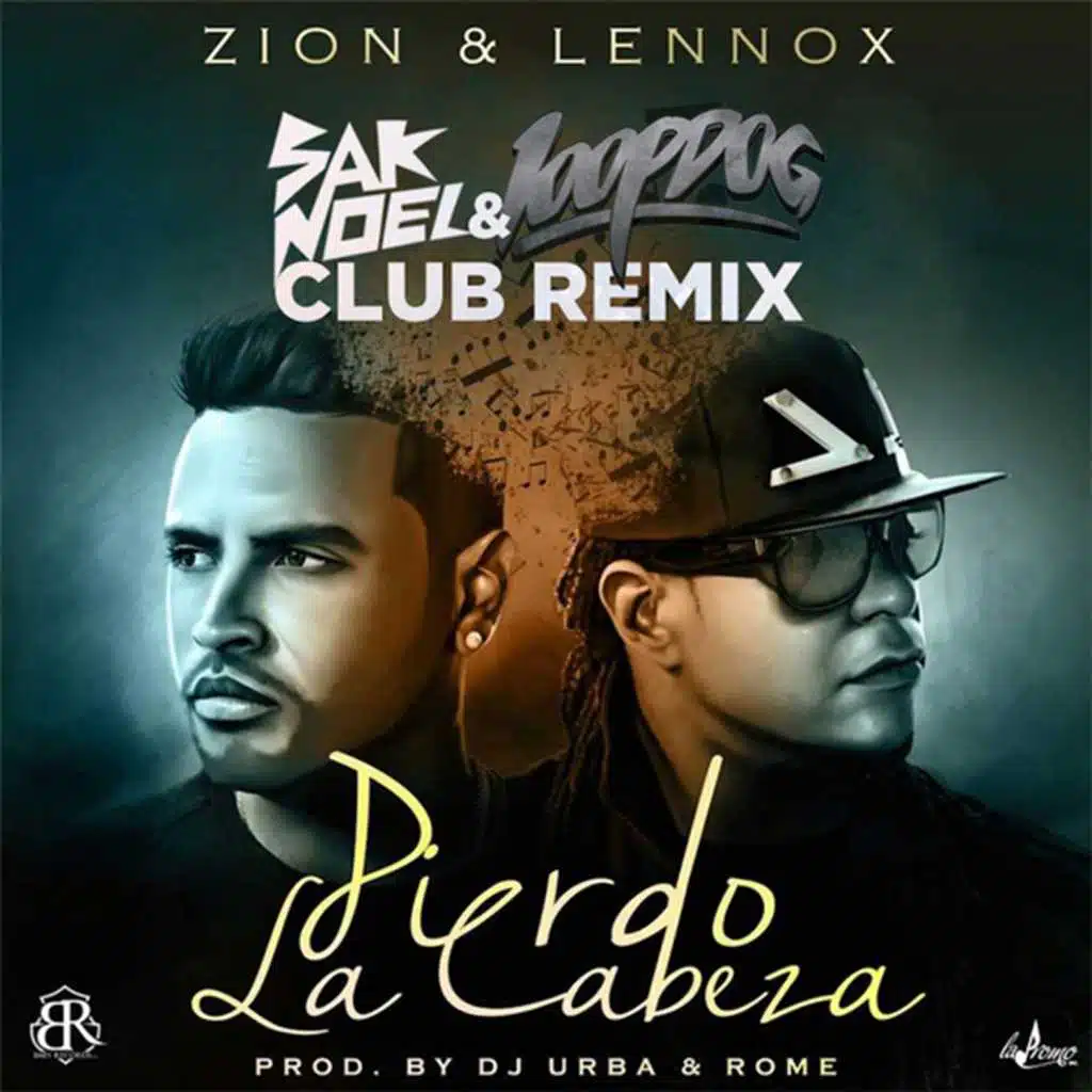Pierdo la Cabeza (Sak Noel & Loopdog Club Remix)