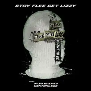 Stay Flee Get Lizzy, Fredo & Central Cee